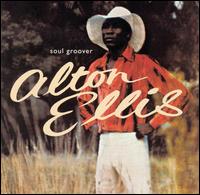 Soul Groover von Alton Ellis