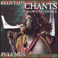 Pule Mua von Kelii Taua