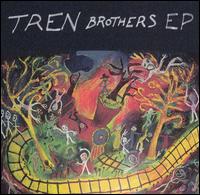 Tren Brothers EP von The Tren Brothers
