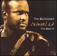 Balladeer: The Best of Ismaël Lô von Ismaël Lô