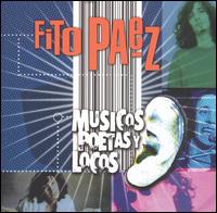 Musicos Poetas y Locos von Fito Páez
