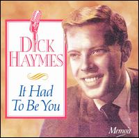 It Had to Be You von Dick Haymes