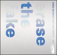 Erase the Fake von Arthur Jarvinen