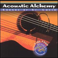 Sounds of St. Lucia von Acoustic Alchemy