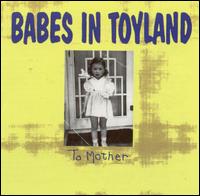 To Mother von Babes in Toyland