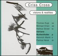 Visions & Realities von Criss Cross