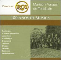 Colección RCA: 100 Años de Música von Mariachi Vargas de Tecalitlán