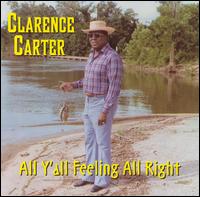 All Ya'll Feeling Alright von Clarence Carter