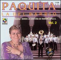 Paquita La Del Barrio con Banda La Costena De Ramon Lopez A., Vol. 2 von Paquita la del Barrio
