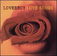 Love Songs von Loverboy