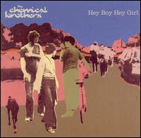 Hey Boy Hey Girl von The Chemical Brothers