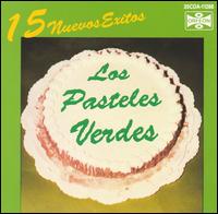 15 Grandes Exitos von Los Pasteles Verdes