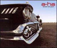 Forever Not Yours von a-ha