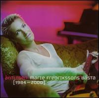 Antligen: Marie Fredeikkson's Basta 1984-2000 von Marie Fredriksson