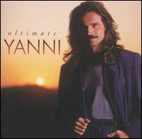 Ultimate Yanni von Yanni