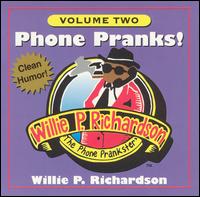 Phone Pranks, Vol. 2 von Willie P. Richardson