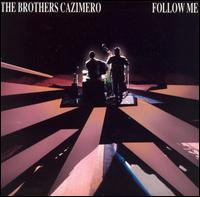 Follow Me von The Brothers Cazimero