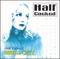 Sell Out von Half Cocked