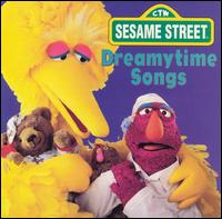 Dreamytime Songs von Sesame Street