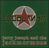 Goodlandia von Jerry Joseph