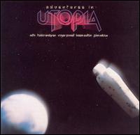Adventures in Utopia von Utopia