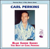 Blue Suede Shoes: Best of Carl Perkins [Prestige] von Carl Perkins