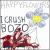 I Crush Bozo von Happy Flowers