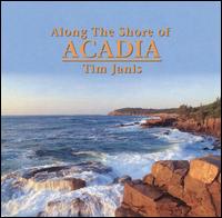 Along the Shore of Acadia von Tim Janis