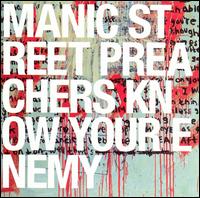 Know Your Enemy von Manic Street Preachers