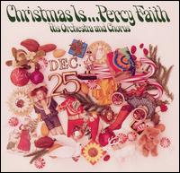 Christmas Is... Percy Faith von Percy Faith