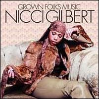 Grown Folks Music von Nicci Gilbert