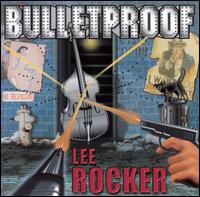 Bulletproof von Lee Rocker