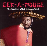 Very Best of Eek-A-Mouse, Vol. 2 von Eek-A-Mouse