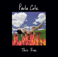 This Fire von Paula Cole