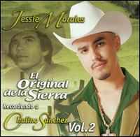 Recordando a Chalino Sanchez, Vol. 2 von Jessie Morales