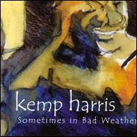 Sometimes in Bad Weather von Kemp Harris