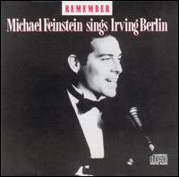 Remember: Michael Feinstein Sings Irving Berlin von Michael Feinstein