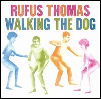 Walking the Dog von Rufus Thomas