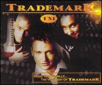 Miss You Finally... The Very Best of Trademark von Trademark