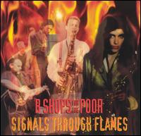 Signals Through Flames von B-Shops for the Poor