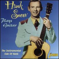 Plays Guitar von Hank Snow