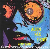 Acid Bath von Alien Sex Fiend
