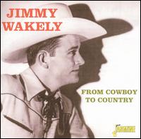 From Cowboy to Country von Jimmy Wakely