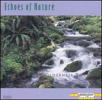 Echoes of Nature: Wilderness River von Echoes Of Nature
