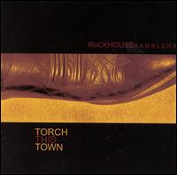 Torch This Town von Rockhouse Ramblers