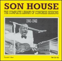 Complete Library of Congress Sessions, 1941-1942 von Son House