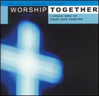 Worship Tracks - I Could Sing of Your Love Forever von Various Artists