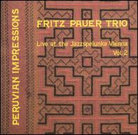 Peruvian Impressions, Vol. 2: Live at the Jazzspelunke Vienna von Fritz Pauer