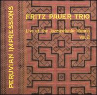 Peruvian Impressions, Vol. 2: Live at the Jazzspelunke Vienna von Fritz Pauer