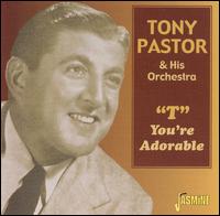 T-You're Adorable von Tony Pastor